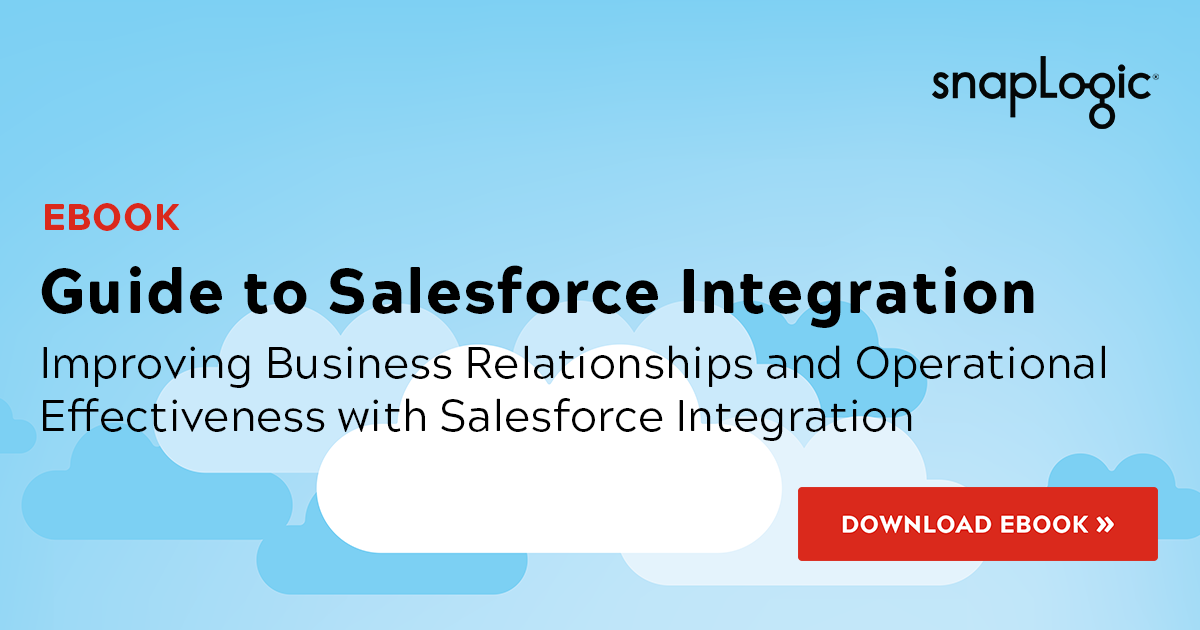 Guide To Salesforce Integration | SnapLogic