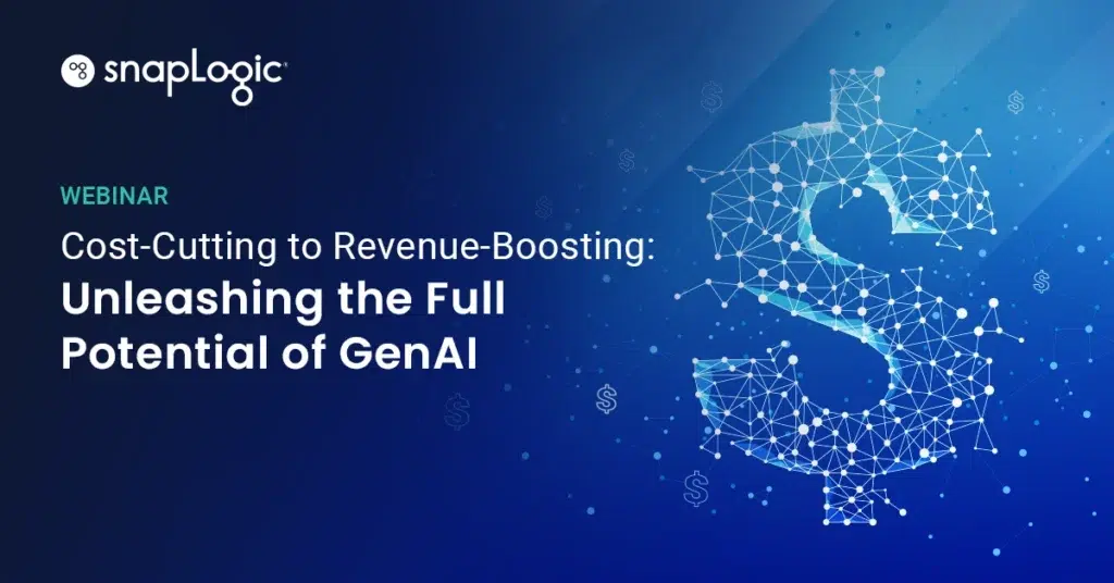 Cost-Cutting to Revenue-Boosting: Unleashing the Full Potential of GenAI webinar