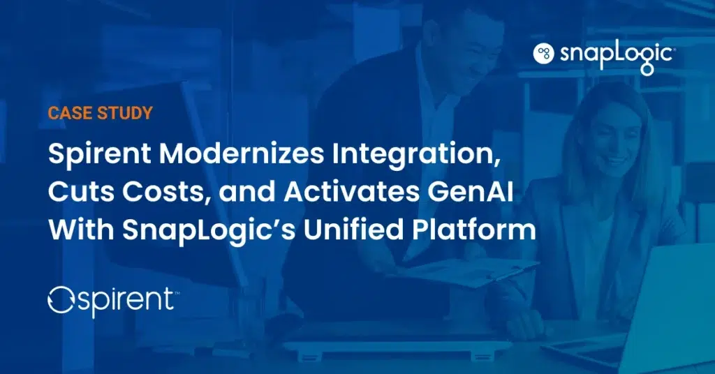 Spirent Modernizes Integration, Cuts Costs, and Activates GenAI With SnapLogic’<a href=