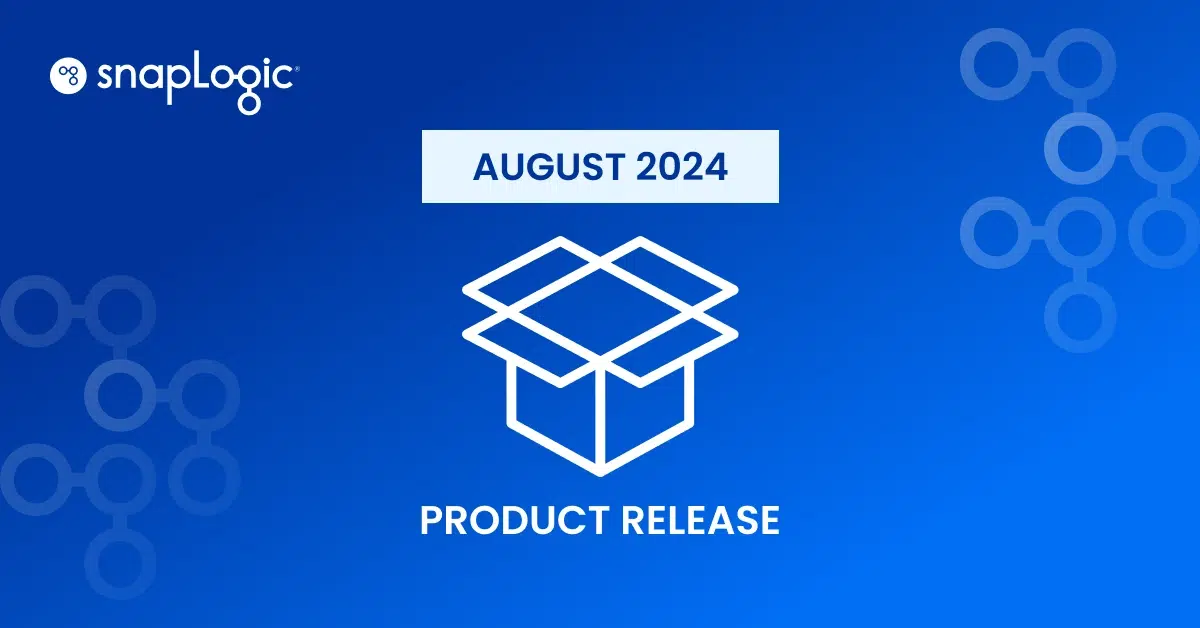 Rilascio del prodotto SnapLogic agosto 2024