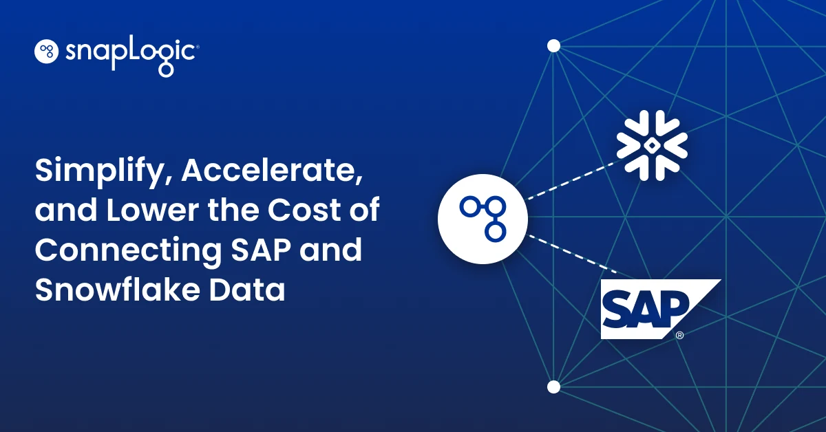 Come semplificare, accelerare e ridurre i costi di connessione dei dati SAP e Snowflake: SnapLogic