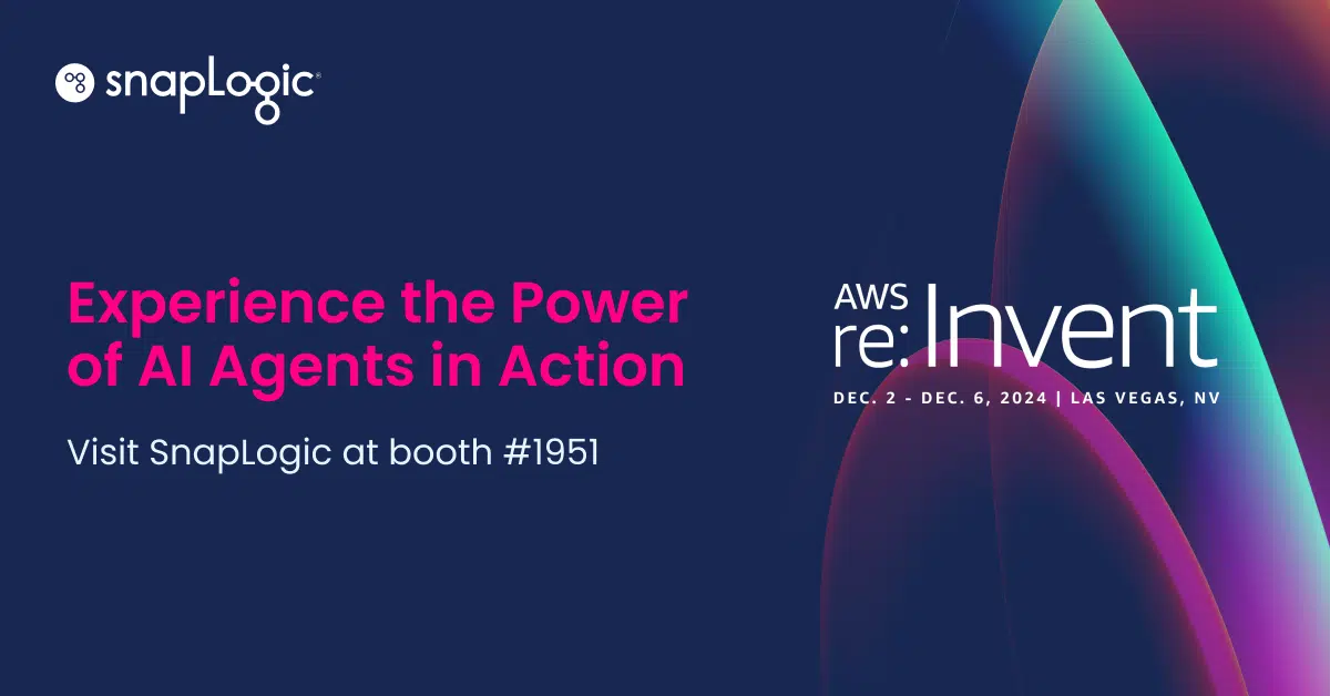 Experience the Power of AI Agents in Action Visit SnapLogic at booth #1951