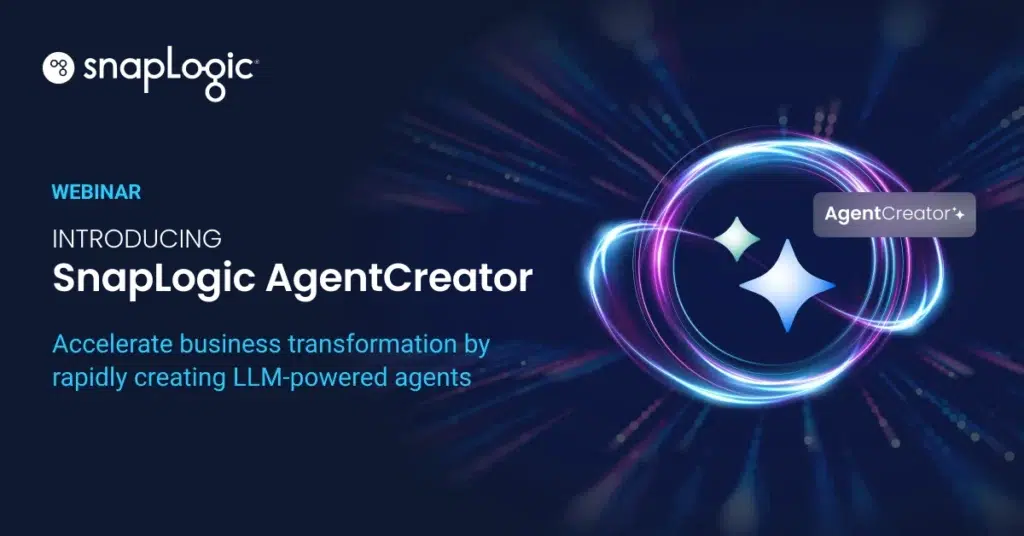 Introducing SnapLogic AgentCreator webinar